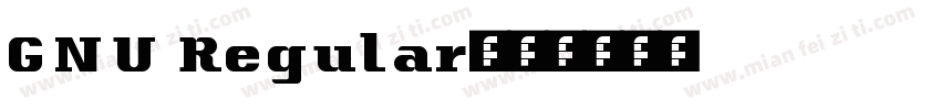 GNU Regular字体转换